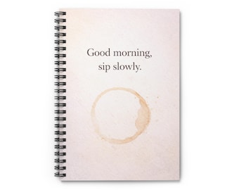 Buenos días, sorbe lentamente Cuaderno espiral / Diario con rayas Coffee Ring