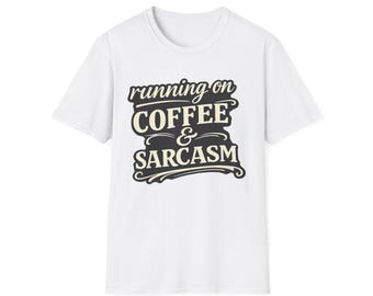 Camiseta con café y sarcasmo / Camiseta con frase divertida sobre café