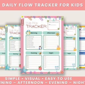 May include: A set of colorful daily flow trackers for kids. Each tracker features sections for morning, afternoon, evening, and night, with check boxes for tasks. The design includes illustrations of a sun, a bee, and a school bus. Text reads "DAILY FLOW TRACKER FOR KIDS".