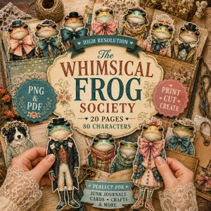 Pode incluir: Uma coleção digital intitulada The Whimsical Frog Society com 20 páginas e 80 personagens. O design inclui vários sapos ilustrados com roupas vintage, um cão e etiquetas decorativas com texto como PNG & PDF e Print Cut Create.