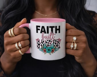 Faith Built Her Christian Mug – Inspirational Affirmations Gift