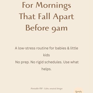 Może przedstawiać: Plik PDF do wydruku z tekstem "For Mornings That Fall Apart Before 9am." Poniżej znajduje się tekst: "Rutyna bez stresu dla niemowląt i małych dzieci. Bez przygotowania. Bez sztywnych harmonogramów. Używaj tego, co pomaga."