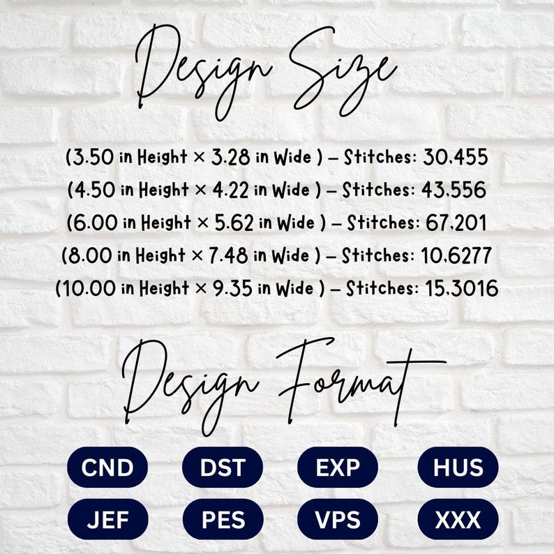 May include: A white brick background with the text "Design Size" and size details in inches and stitches. Below, the text "Design Format" is followed by format abbreviations: CND, DST, EXP, HUS, JEF, PES, VPS, and XXX.