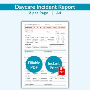May include: A printable daycare incident report template with sections for incident details, type of injury, and actions taken. The report is designed to be printed on A4 paper and includes options for fillable PDF and instant print.