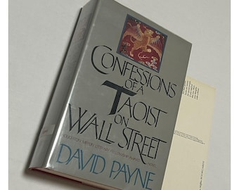 SIGNED First Edition 1984 Confessions of a Taoist on Wall Street David Payne