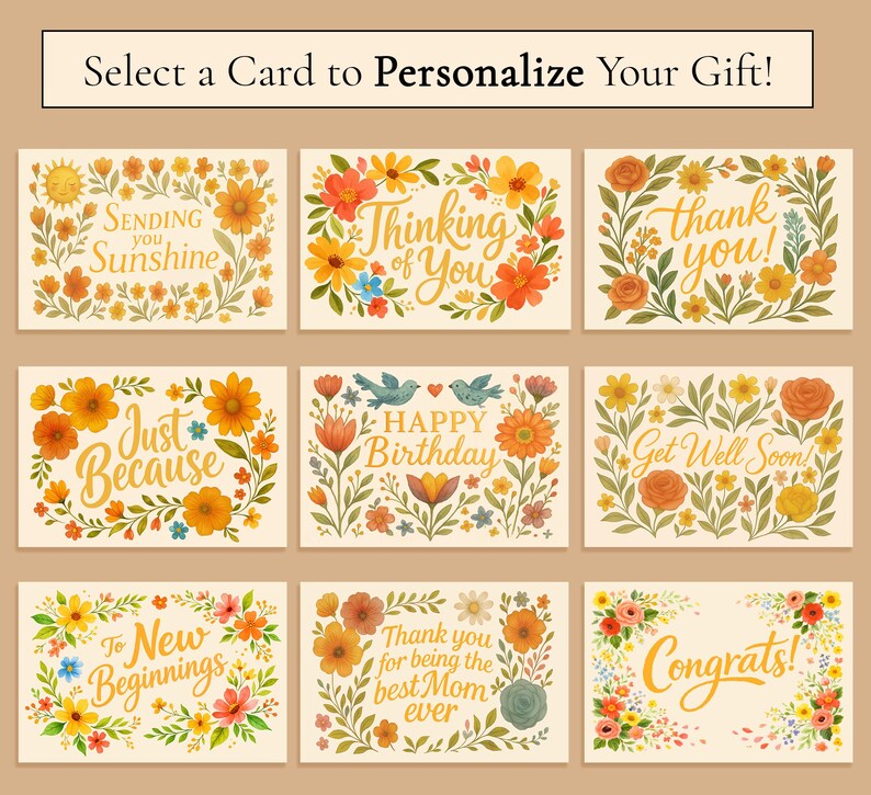 May include: A collection of nine rectangular greeting cards featuring floral borders and text. The cards include phrases such as Sending you Sunshine, Thinking of You, thank you!, Just Because, HAPPY Birthday, Get Well Soon!, To New Beginnings, Thank you for being the best Mom ever, and Congrats!.