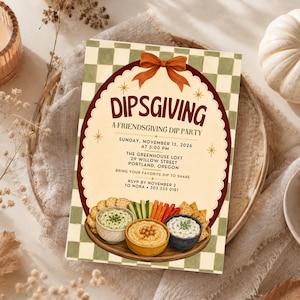 May include: A rectangular invitation card with a green and cream checkered border featuring a central maroon oval frame with a bow. The text reads DIPSGIVING A FRIENDSGIVING DIP PARTY, with event details and an illustration of bowls of dip and crackers.