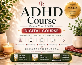 ADHD Course | 7-Module ADHD Masterclass | Guided Video Lessons | Lifetime Access | ADHD Help, Focus & Productivity