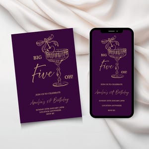 May include: A purple birthday invitation and a smartphone screen showing the same design. The design includes a champagne glass with a cherry, the words "BIG Five OH!", and event details in gold script. The invitation is for Amelia's 50th birthday.