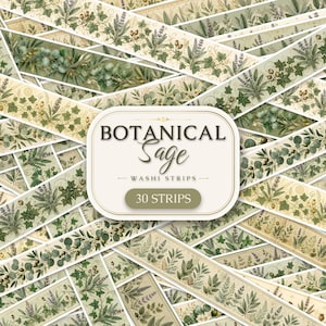 May include: A collection of 30 washi strips featuring botanical illustrations in shades of sage green, olive, and cream. The central label displays the text BOTANICAL Sage WASHI STRIPS 30 STRIPS, surrounded by overlapping strips with various leaf and herb patterns.