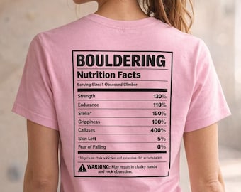 Camiseta com informações nutricionais para escalada em boulder, camiseta divertida para escaladores (unissex), algodão orgânico, camiseta com humor para escaladores, presente para praticantes de boulder.