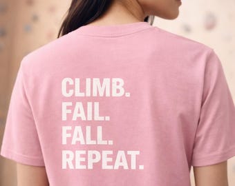 Camiseta de escalada em boulder para homens e mulheres – Camiseta "Suba, falhe, caia, repita" – Presente para escaladores – Camiseta para praticantes de escalada – Camiseta minimalista para academia – Algodão orgânico