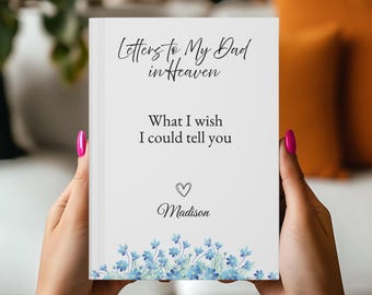 Letters to My Dad Journal, Memorial Gift Journal Grief and Healing Memory Notebook, Sympathy Gift for Loss of Father, Remembrance Keepsake