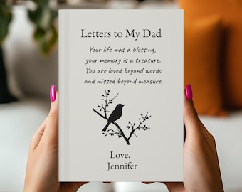 Letters to My Dad Journal, Memorial Gift Journal Grief and Healing Memory Notebook, Sympathy Gift for Loss of Father, Griefing Keepsake