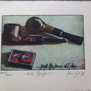 May include: An artistic print featuring two tobacco pipes and a matchbox with elephant illustrations. The pipes are brown and gold, with a dark stem. The matchbox is red with white elephants. Text includes "...just the same old story..." and "-zwei Pfeiffen-".