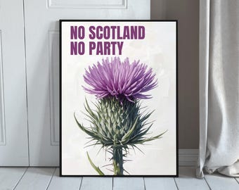 Scotland Thistle Print – No Scotland No Party Football Art
