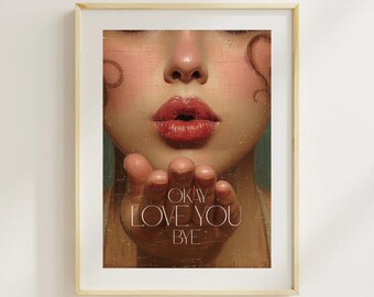 Okay Love You Bye Poster - Olivia Dean Lyric Art Print