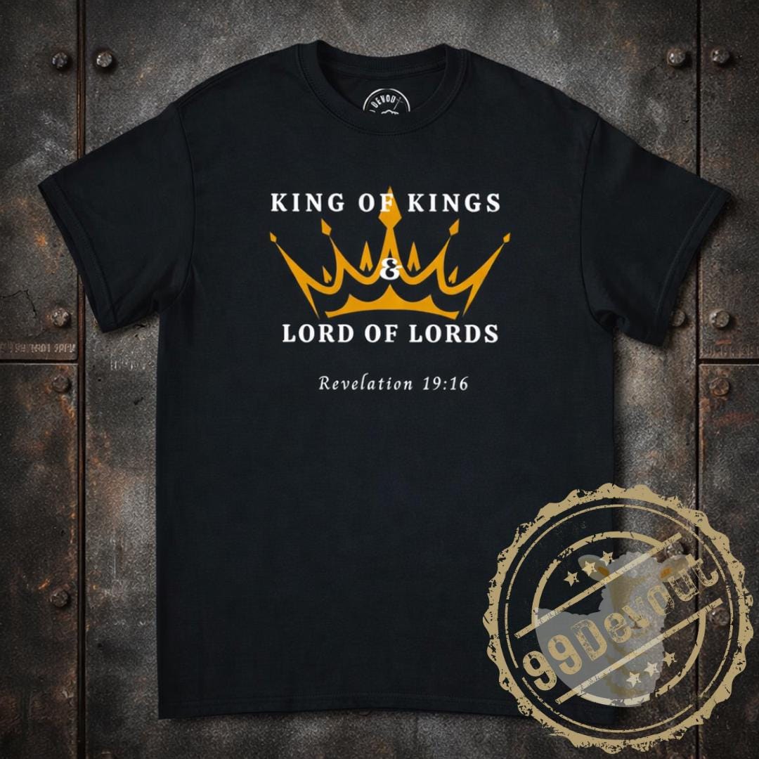 King of Kings Lord of Lords T-shirt | Crown Scripture Revelation 19:16 ...