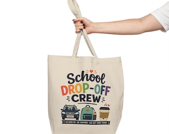 School Drop-Off Crew Canvas Tote | Teacher Volunteer Mom Carpool Bag