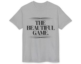 The Beautiful Game T-Shirt | Soccer Football Quote Tee