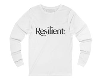 Resilient Script Long Sleeve Tee | Minimalist Typography, Inspirational