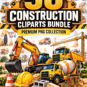 Puede incluir: Un gráfico digital con el texto 50 CONSTRUCTION CLIPARTS BUNDLE PREMIUM PNG COLLECTION. La imagen muestra vehículos de construcción amarillos, incluyendo una excavadora, un camión volquete y una hormigonera, junto a un casco, ladrillos y botas.