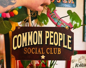 Common people social club - pub sign inspired wall hanging