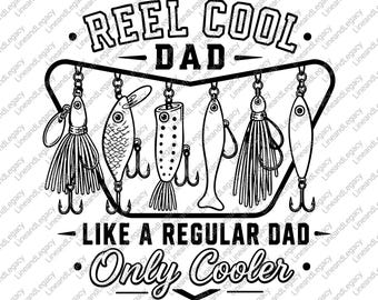 Reel Cool Dad SVG | Funny Fishing Dad PNG | Dad Legend PDF | Fishing Shirt Svg | Cool Dad Cricut Design | Father's Day Fishing | Fishing Png