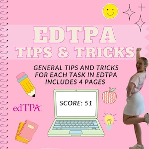Könnte beinhalten: Rosa Grafik mit dem Text "EDTPA TIPS & TRICKS" und "GENERAL TIPS AND TRICKS FOR EACH TASK IN EDTPA INCLUDES 4 PAGES." Ein Laptop zeigt "SCORE: 51." Enthält einen Bleistift, einen Apfel, eine Glühbirne und ein Smiley-Gesicht.