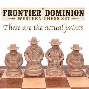 May include: A set of eight monochromatic tan chess pieces featuring Western-themed characters including bank buildings, horses, and figures in cowboy hats. The text "FRONTIER DOMINION WESTERN CHESS SET" and "These are the actual prints" appear above.