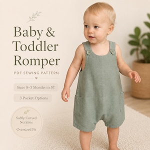 May include: A sage green baby and toddler romper with a softly curved neckline, two front pockets, and button-fastened shoulder straps. The text reads: Baby & Toddler Romper, PDF Sewing Pattern, Sizes 0-3 Months to 5T, 3 Pocket Options, Softly Curved Neckline, Oversized Fit.