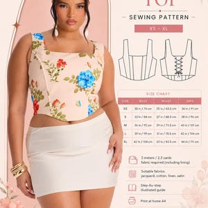 May include: A PDF digital sewing pattern for a corset top with a square neckline and floral print. The design features a lace-up back closure and structured panels. Includes a size chart for XS to XL, ranging from 30 to 42 inches bust, and fabric requirements of 2.3 yards.