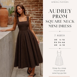 May include: A PDF digital sewing pattern for an Audrey prom square neck mini dress. The text includes 'PDF DIGITAL SEWING PATTERN', 'AUDREY PROM SQUARE NECK MINI DRESS', '7 SIZES', 'US 4-16', 'EU 34-46', 'UK 6-18', and 'Step by step illustrated sewing guide'.
