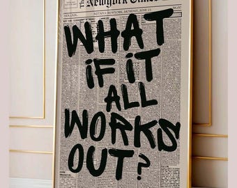 "Retro ""What If It All Works Out"" Zeitungs-Poster."