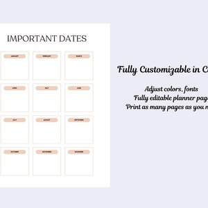 May include: A white planner page with the title "IMPORTANT DATES" and twelve boxes, each labeled with a month. Text on the right says "Fully Customizable in Canva" and describes the planner's features.