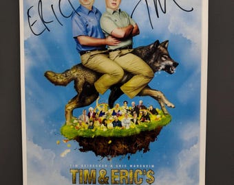TIM & ERIC’s Billion Dollar Movie– Authentic Hand-Signed Movie Poster
