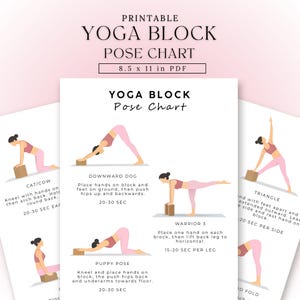 May include: Printable yoga block pose chart in PDF format, 8.5 x 11 inches. The chart features illustrations of yoga poses, including Cat/Cow, Downward Dog, Warrior 3, Triangle, and Puppy Pose. Each pose is demonstrated with a person using a yoga block.