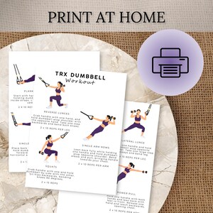 May include: Printable TRX dumbbell workout guide. The white paper features illustrations of exercises with instructions. The text "TRX DUMBBELL Workout" is at the top. A purple printer icon is in the upper right corner.