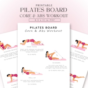 May include: A printable 21.59 x 27.94 cm PDF Pilates board core and abs workout guide. The document features illustrations of exercises including knee tucks, scissors, and roll ups, with text instructions and repetition counts for each movement.