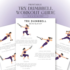 May include: Printable TRX dumbbell workout guide, 8.5 x 11 inches in PDF format. The guide features illustrations of various exercises, including plank rows, reverse lunges, single arm rows, squats, and lateral lunges. Each exercise is demonstrated with a person using dumbbells and TRX straps.