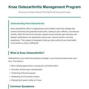 May include: A document titled "Knee Osteoarthritis Management Program" with text detailing knee osteoarthritis, its causes, and symptoms. The guide is designed to help manage pain and improve function through exercise and lifestyle changes.