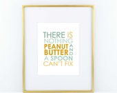 Peanut Butter and a Spoon- Aqua and Yellow \\ ACD Original Quote