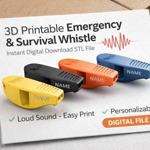 May include: Four 3D-printed emergency whistles in yellow, black, orange, and blue, each with the word "NAME" printed on them. The image also includes text that reads "3D Printable Emergency & Survival Whistle" and "Instant Digital Download STL File."
