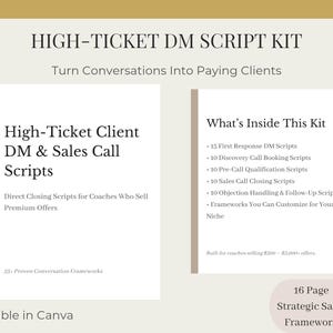 Pode incluir: Um kit de produto digital intitulado "HIGH-TICKET DM SCRIPT KIT" com o slogan "Transforme conversas em clientes pagantes". O kit inclui scripts para DM de clientes, chamadas de vendas e uma estrutura de vendas estratégica de 16 páginas. Editável no Canva.