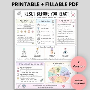 May include: A printable and fillable PDF worksheet titled Reset Before You React, featuring sections for tracking emotions, checking basic needs, slowing down thoughts, choosing resets, identifying needs, and a circular reset wheel with icons.
