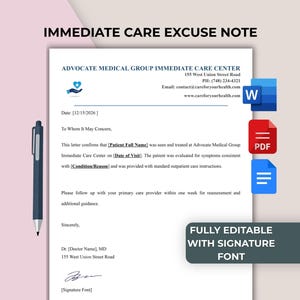 May include: A white document titled IMMEDIATE CARE EXCUSE NOTE from Advocate Medical Group Immediate Care Center with placeholders for patient name, date, and condition. A dark gray pen is on the left, and file icons for Word, PDF, and Google Docs are on the right.