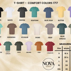 May include: A color chart of Comfort Colors 1717 t-shirts in various shades, including black, white, and blue jean. The image also displays a size chart with measurements in inches for width and length, and the Nova Design logo.