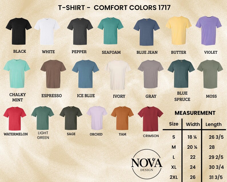 May include: A color chart of Comfort Colors 1717 t-shirts in various shades, including black, white, and blue jean. The image also displays a size chart with measurements in inches for width and length, and the Nova Design logo.