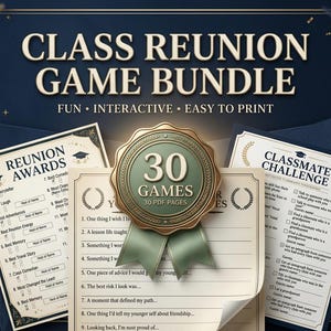 May include: A Class Reunion Game Bundle featuring printed sheets with text including Reunion Awards and Classmate Challenge. A central gold and sage green circular seal displays the text 30 Games and 30 PDF Pages against a dark blue background.