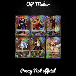 May include: Six trading cards with anime characters, each with a unique design, character names, and numerical values. The cards have a holographic finish and are set against a dark background. The text "OP Maker" and "Proxy-Not official" are also visible. The cards are likely for collecting.
